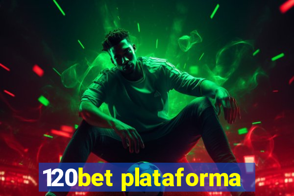 120bet plataforma